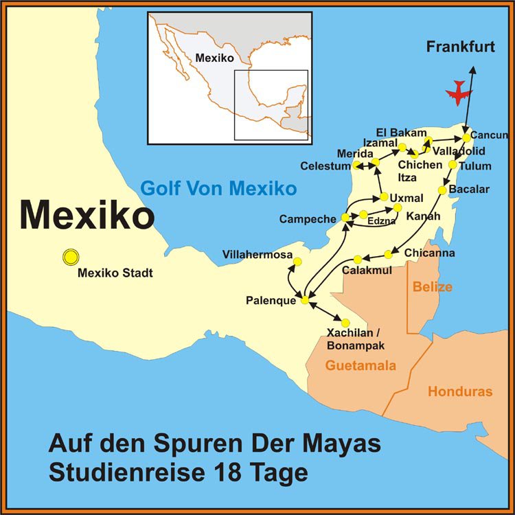 Mexiko Studienreise "Auf den Spuren der Mayas" - 18 Tage - Reiseroute